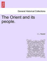 The Orient and Its People.