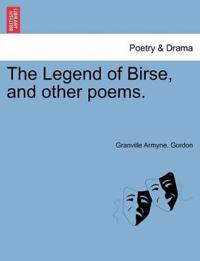 The Legend of Birse, and Other Poems.