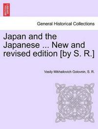 Japan and the Japanese ... New and Revised Edition [By S. R.]