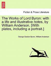 The Works of Lord Byron