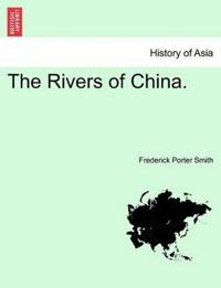 The Rivers of China.