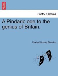 A Pindaric Ode to the Genius of Britain.