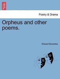 Orpheus and Other Poems.