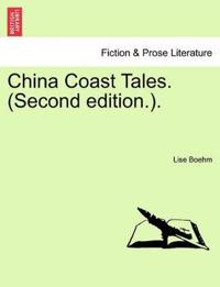 China Coast Tales. (Second Edition.).