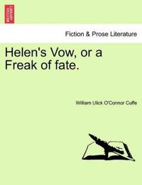 Helen's Vow, or a Freak of Fate.