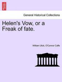 Bokomslag för "Helen's Vow, or a Freak of Fate."