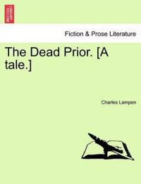 The Dead Prior. [a Tale.]