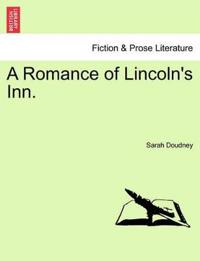 A Romance of Lincoln's Inn.