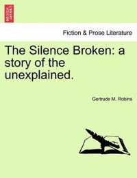 The Silence Broken