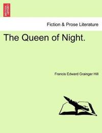 The Queen of Night.