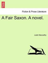 A Fair Saxon. a Novel.