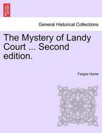 The Mystery of Landy Court ... Second Edition.
