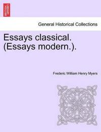 Essays Classical. (Essays Modern.).