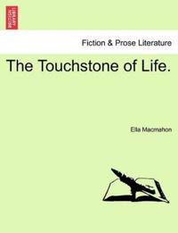 The Touchstone of Life.