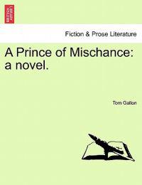 A Prince of Mischance