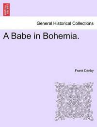 A Babe in Bohemia.