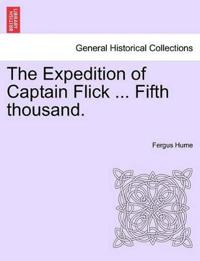 The Expedition of Captain Flick ... Fifth Thousand.