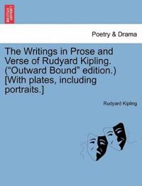 The Writings in Prose and Verse of Rudyard Kipling. (Outward Bound Edition.) [With Plates, Including Portraits.] Volume XVIII