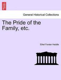 The Pride of the Family, Etc.