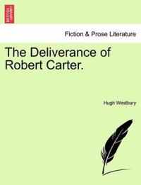 The Deliverance of Robert Carter.