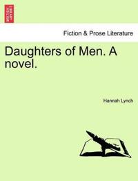 Daughters of Men. a Novel.