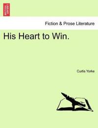 His Heart to Win.