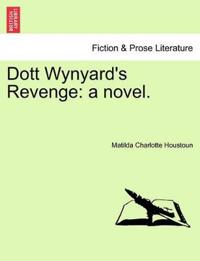 Dott Wynyard's Revenge