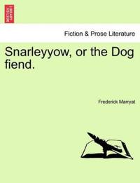 Snarleyyow, or the Dog Fiend.