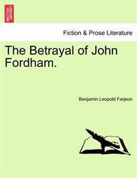 The Betrayal of John Fordham.