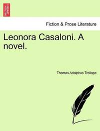 Leonora Casaloni. a Novel.