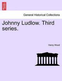 Bokomslag for "Johnny Ludlow. Third Series."