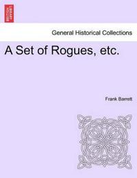 A Set of Rogues, Etc.