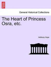 The Heart of Princess Osra, Etc.