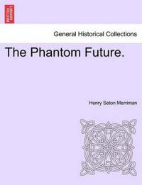 The Phantom Future.