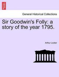 Bokomslag for "Sir Goodwin's Folly"