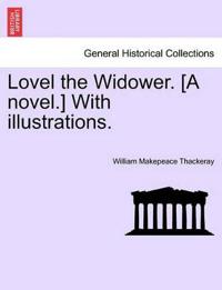 Lovel the Widower. [A Novel.] with Illustrations.