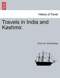Travels in India and Kashmir, Volume I