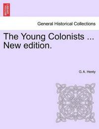 The Young Colonists ... New Edition.