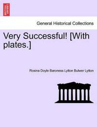 Very Successful! [With Plates.]