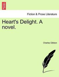 Heart's Delight. a Novel.