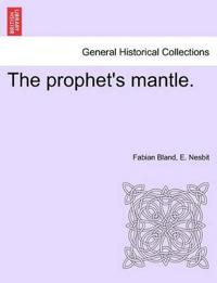 The Prophet's Mantle.