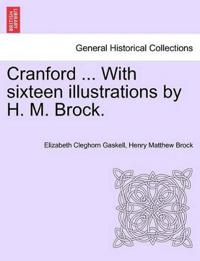 Cranford ... with Sixteen Illustrations by H. M. Brock.