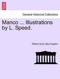 Manco ... Illustrations by L. Speed.