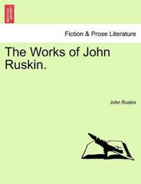 Bokomslag for "The Works of John Ruskin."