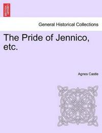 The Pride of Jennico, Etc.