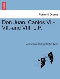 Bokomslag för "Don Juan. Cantos VI.-VII.-And VIII. L.P."