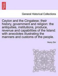 Ceylon and the Cingalese; their history, government and religion