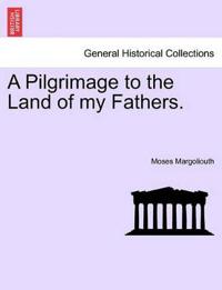 A Pilgrimage to the Land of My Fathers.