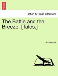 The Battle and the Breeze. [Tales.]