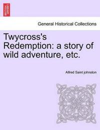 Twycross's Redemption